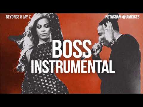 Beyonce & Jay Z- Boss (Instrumental) By Dices beyonce and Jay Z Boss Instrumental
