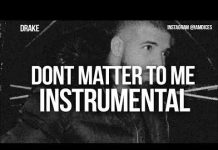 Drake – Dont Matter To Me (Instrumentals) Prod By Dices drake dont matter to me instrumental