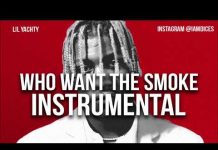 Lil Yachty – Who Want the Smoke (Instrumental) By Dices Lil Yachty Who Want the Smoke Instrumental
