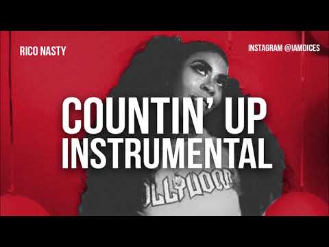 Rico Nasty – Countin’ Up (Instrumental) By Dices Rico Nasty Counting up instrumental