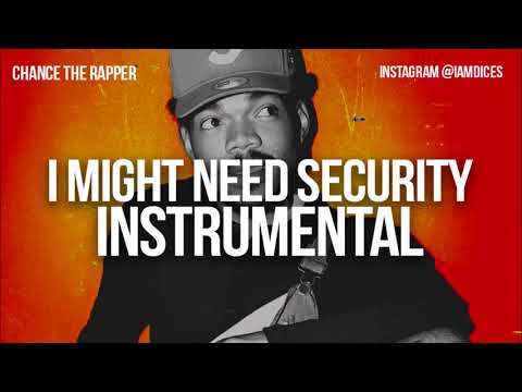 Chance The Rapper - I Might Need Security (Instrumental) By Dices