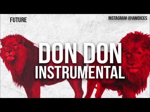 Future – DON DON (Instrumental) By Dices future don don instrumental