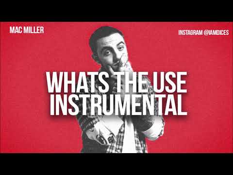 Mac Miller – Whats The Use (Instrumental) By Dices mc miller whats the use instrumental