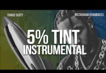 Travis Scott – 5% Tint (Instrumental) By Dices Travis Scott 5% Tint Instrumental