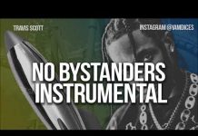 Travis Scott – No Bystanders (Instrumental) By Dices Travis Scott No Bystanders Instrumental