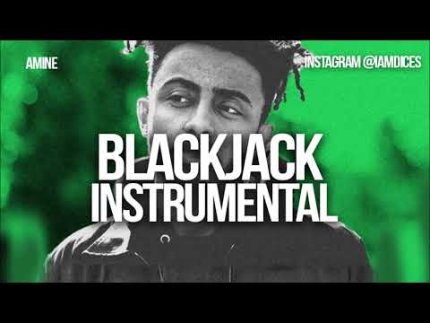 Amine – Blackjack (Instrumental) By Dices amine blackjack instrumental