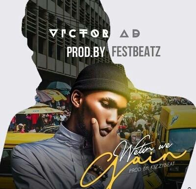 Victor Ad – Wetin We Gain (Instrumental) By FestBeatz victor ad wetin we gain instrumental