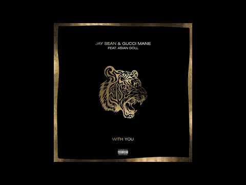 Jay Sean – With You (Instrumental) Ft. Gucci Mane, Asian Doll