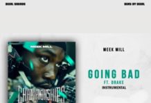 Meek Mill Ft. Drake – Going Bad (Instrumental) Meek Mill Going Bad Instrumental