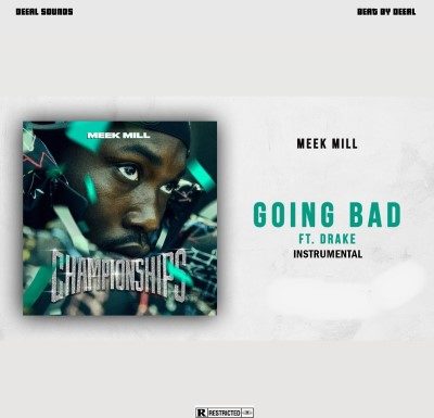 Meek Mill Ft. Drake – Going Bad (Instrumental) Meek Mill Going Bad Instrumental