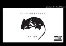 YG – Stop Snitchin (Instrumental) YG Stop Snitchin Instrumental