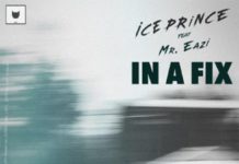 Ice Prince Ft. Mr Eazi – In A Fix (Instrumental) ICE PRINCE FT. MR EAZI – IN A FIX Instrumental
