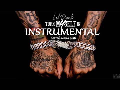 Lil Durk – Turn myself in (Instrumental) Lil Durk - Turn myself in ( Instrumental )