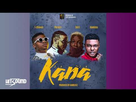 T-Classic Kana ft Peruzzi x Terri x Haekin T-Classic Kana ft Peruzzi x Terri x Haekin