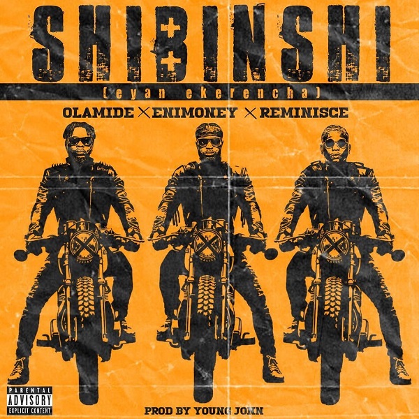 DJ Enimoney – Shibinshi ft. Olamide, Reminisce instrumental Olamide Shibinshi Instrumental