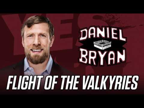 Daniel Bryan - Flight Of The Valkyries Daniel Bryan Flight Of The Valkyries