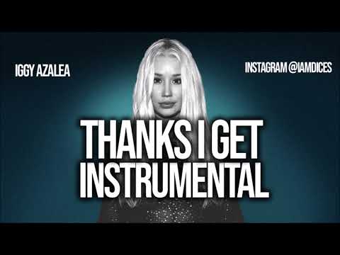 Iggy Azalea Thanks i Get Instrumental Iggy Azalea - Thanks i Get Instrumental