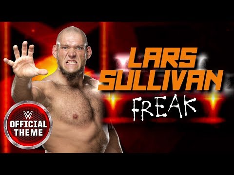 Lars Sullivan – Freak WWE Theme Song Download Lars Sullivan Freak