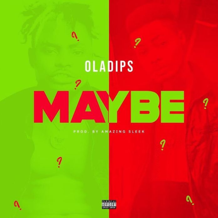 Oladips Maybe Instrumental Oladips Maybe Instrumental