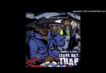 Unknown T – Leave Dat Trap (Instrumental) ft AJ Tracey