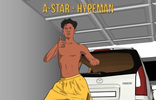 A-Star – Hypeman Instrumental A-Star - Hypeman Instrumental