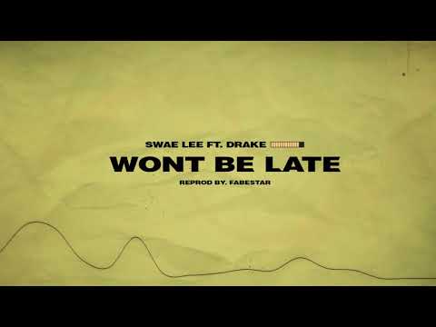 Swae Lee – Won’t Be Late (Instrumental) ft. Drake Swae Lee - Won't Be Late ft. Drake Instrumental
