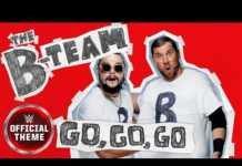 The B-Team – Go, Go, Go (WWE Theme Song Download) The B-Team - Go, Go, Go