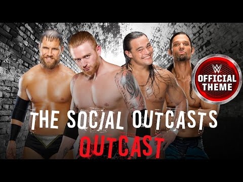 The Social Outcasts – Outcast (WWE Theme Song Download) The Social Outcasts