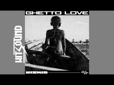 Wizkid – Ghetto Love (Instrumental) Wizkid Ghetto Love Instrumental