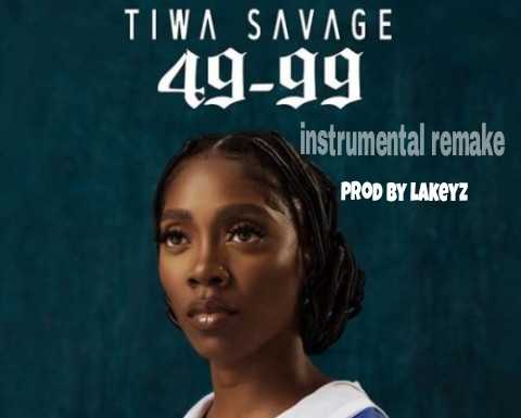 Tiwa Savage – 49-99 Instrumental Tiwa Savage 49-99 Instrumental