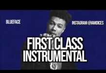 Blueface – First Class (Instrumental) Blueface First Class Instrumental Prod. by Dices