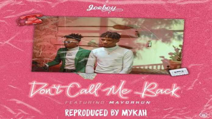 Joeboy ft Mayorkun Don't call me back Instrumental