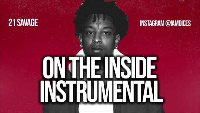 21 Savage On the Inside (Instrumental)