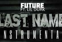 Future – Last Name Instrumental (ft. Lil Durk) Future ft Lil Durk Last Name Instrumental Mp3 Download