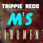 Trippie Redd – M’s Instrumental (Ft. Lil Yachty & Pierre Bourne) Trippie Redd FT. Lil Yachty & Pierre Bourne - M's (Instrumental)
