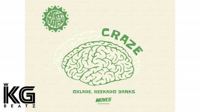 Oxlade ft Reekado Banks - Craze (Instrumental) Oxlade ft Reekado Banks - Craze (Instrumental)