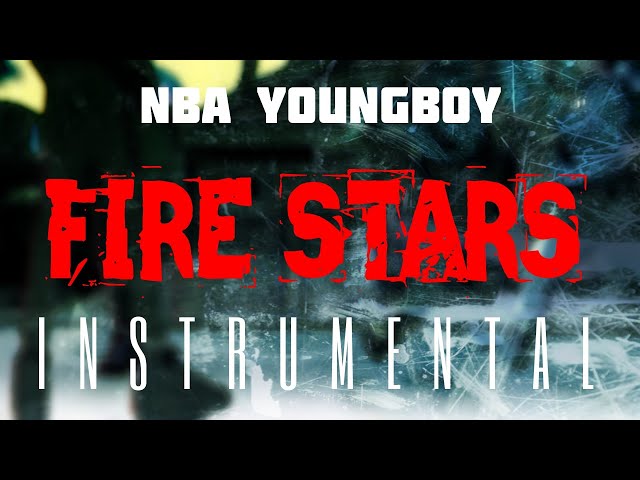 NBA YoungBoy - Fire Stars (Instrumental)