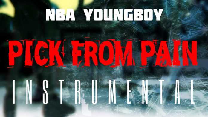 NBA YoungBoy - Pick From Pain (Instrumental)