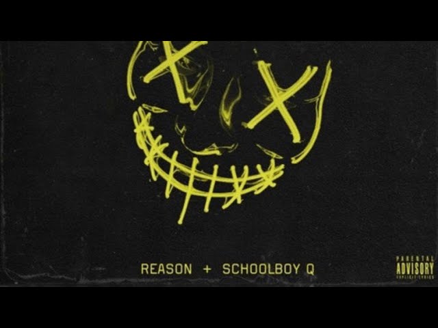 Reason - Pop Shit Ft Schoolboy Q (Instrumental)
