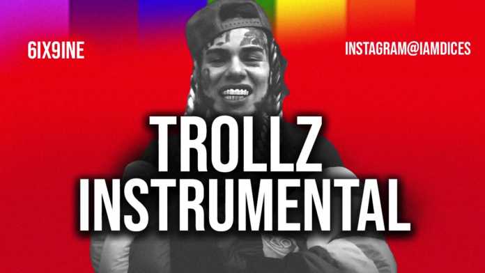 6ix9ine (Tekashi 69) - Trollz ft Nicki Minaj Instrumental