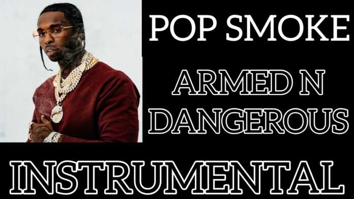 Pop Smoke - Armed N Dangerous (Instrumental)