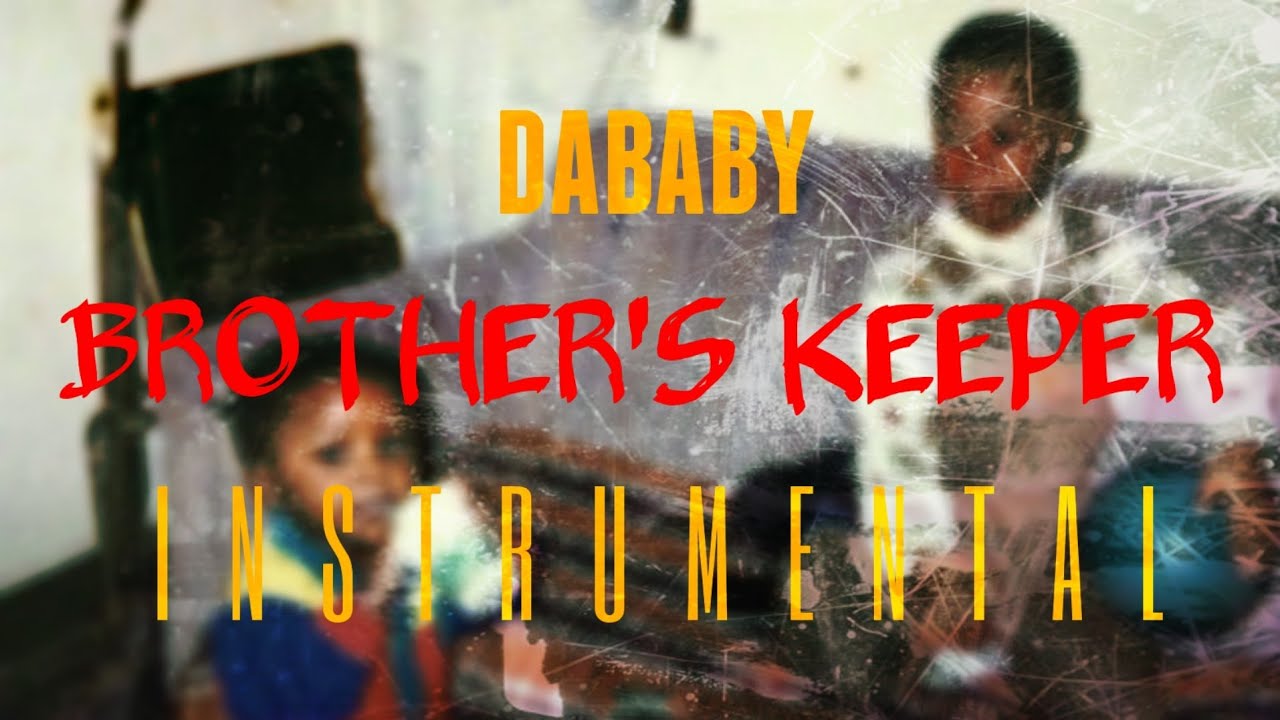 DaBaby Brother's Keeper (Instrumental) Instrumentalstv