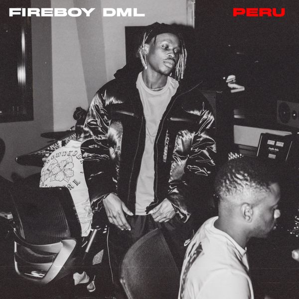 Fireboy-DML-Peru Fireboy peru instrumental