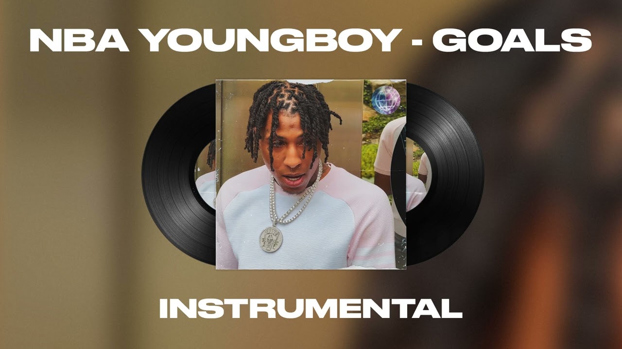 NBA Youngboy Goals (Official Instrumental) Instrumentalstv