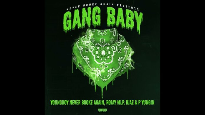 YoungBoy Never Broke Again, P Yungin - Gang Baby ft. Rojay MLP & Rjae (Instrumental)