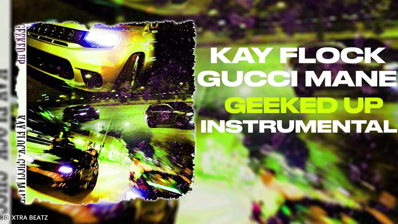 Kay Flock Recruits Gucci Mane For Hard Hitting 'Geeked Up