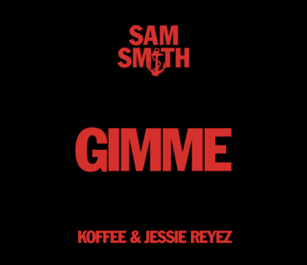 Sam Smith Ft Koffee Jessie – Gimme (Instrumental)