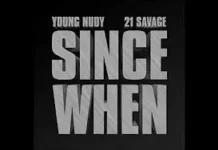 21 Savage Ft Young Nudy – Since When (Instrumental)