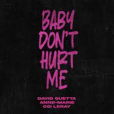 David Guetta Ft Coi Leray And Anne Marie – Baby Don’t Hurt Me (Instrumental)