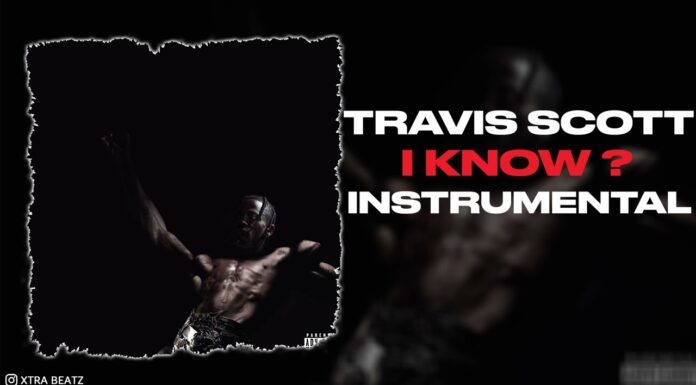 Travis Scott I Know? Instrumental